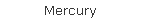 Mercury